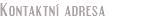 Kontaktní adresa